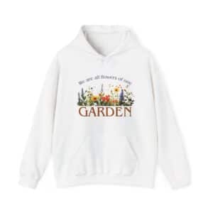 We are all flowers of one Garden - Hooded Sweatshirt - White