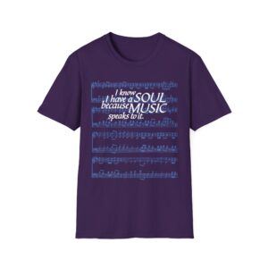 I know I have a SOUL because MUSIC speaks to it – T-Shirt in Purple