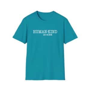 Human*Kind – Let’s be both T-Shirt - Tropical Blue