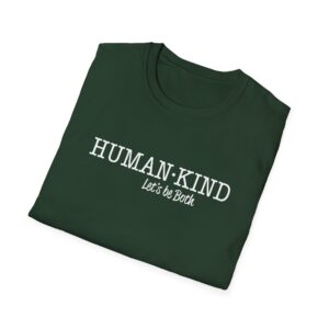 Human*Kind – Let’s be both T-Shirt - Forest Green