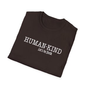 Human*Kind – Let’s be both T-Shirt - Dark Chocolate