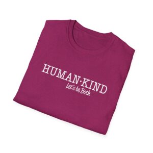 Human*Kind - Let's be both  T-Shirt