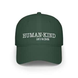 Human*Kind – Let’s be both – Low Profile Cap - Dark Green