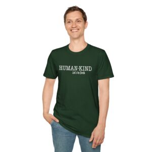 Human*Kind – Let’s be both T-Shirt - Forest Green