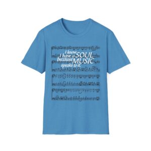 I know I have a SOUL because MUSIC speaks to it – T-Shirt in Heather Sapphire