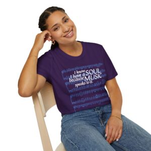 I know I have a SOUL because MUSIC speaks to it – T-Shirt in Purple