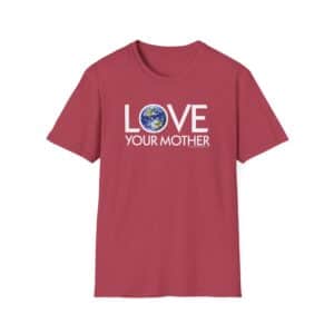 Love Your Mother T-Shirt in Heather Cardinal