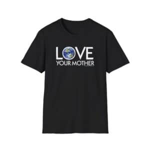 Love Your Mother T-Shirt in Black