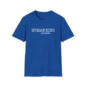 Human*Kind – Let’s be both T-Shirt - Royal