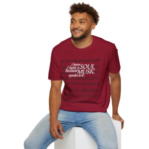 I know I have a SOUL because MUSIC speaks to it – T-Shirt in Cardinal Red