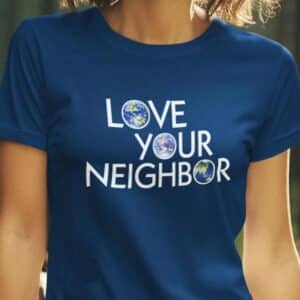 Love Your Neighbor T-shirt (not available in this color)