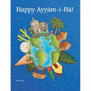From our home to yours, Ayyam-i-Ha card