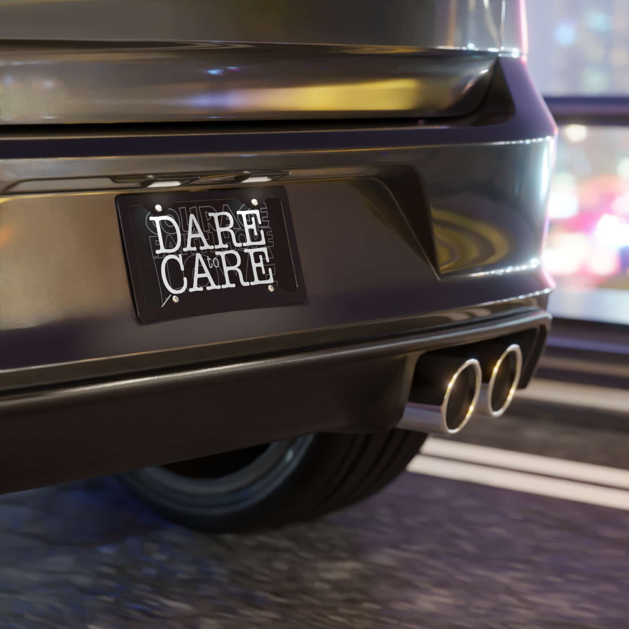 Dare to Care Front Vanity Plate - Image 3