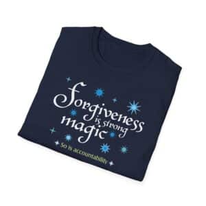 Forgiveness is strong magic T-shirt - Navy Blue