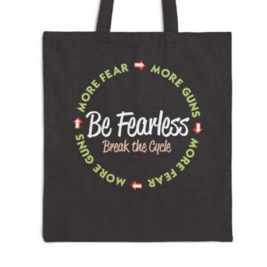 Be Fearless Tote Bag - Black