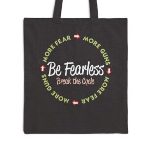 Be Fearless Tote Bag - Black
