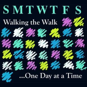 Walking the Walk ...One Day at a Time Affirmation T-shirt