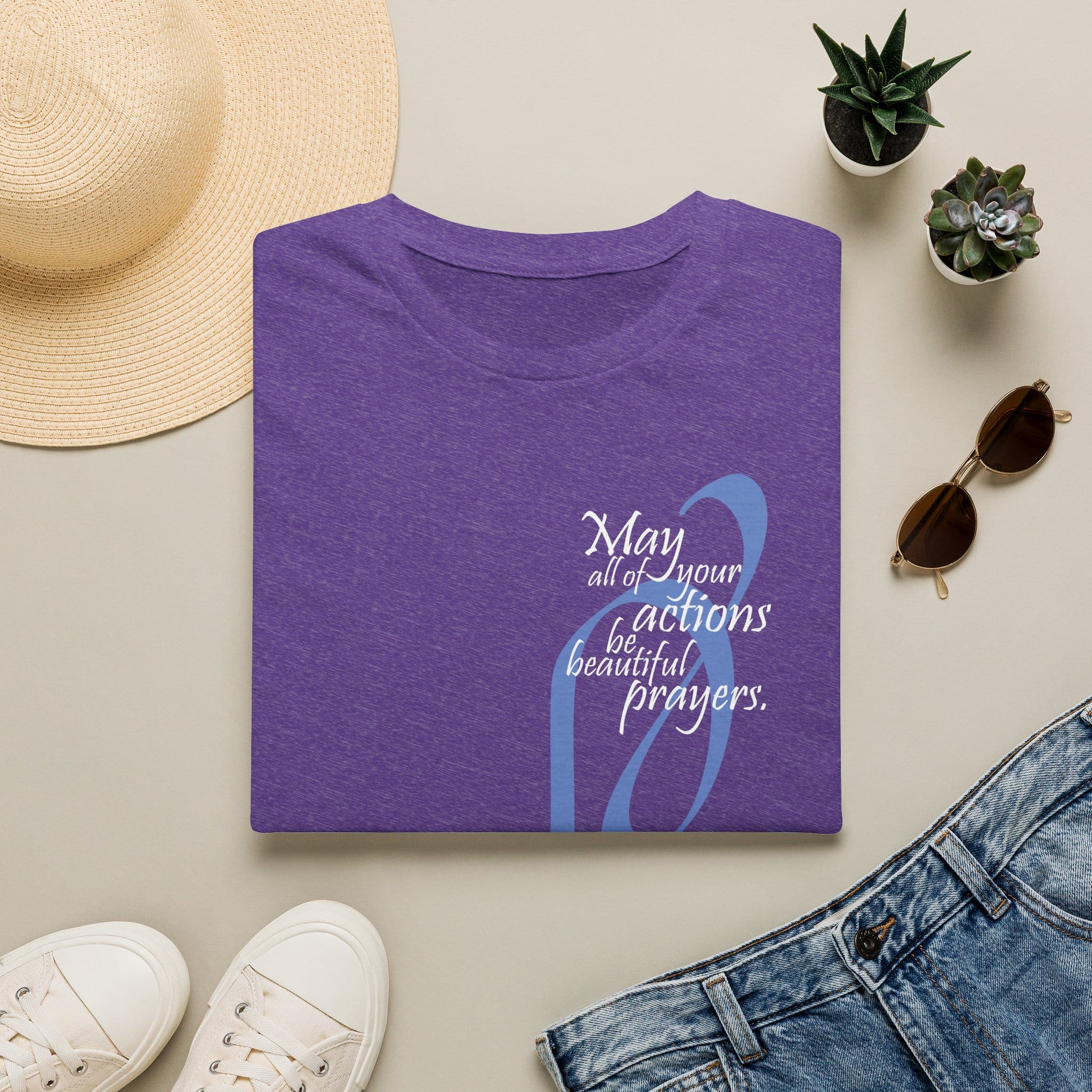 May all your actions be beautiful prayers T-Shirt - Two Versions - Image 33