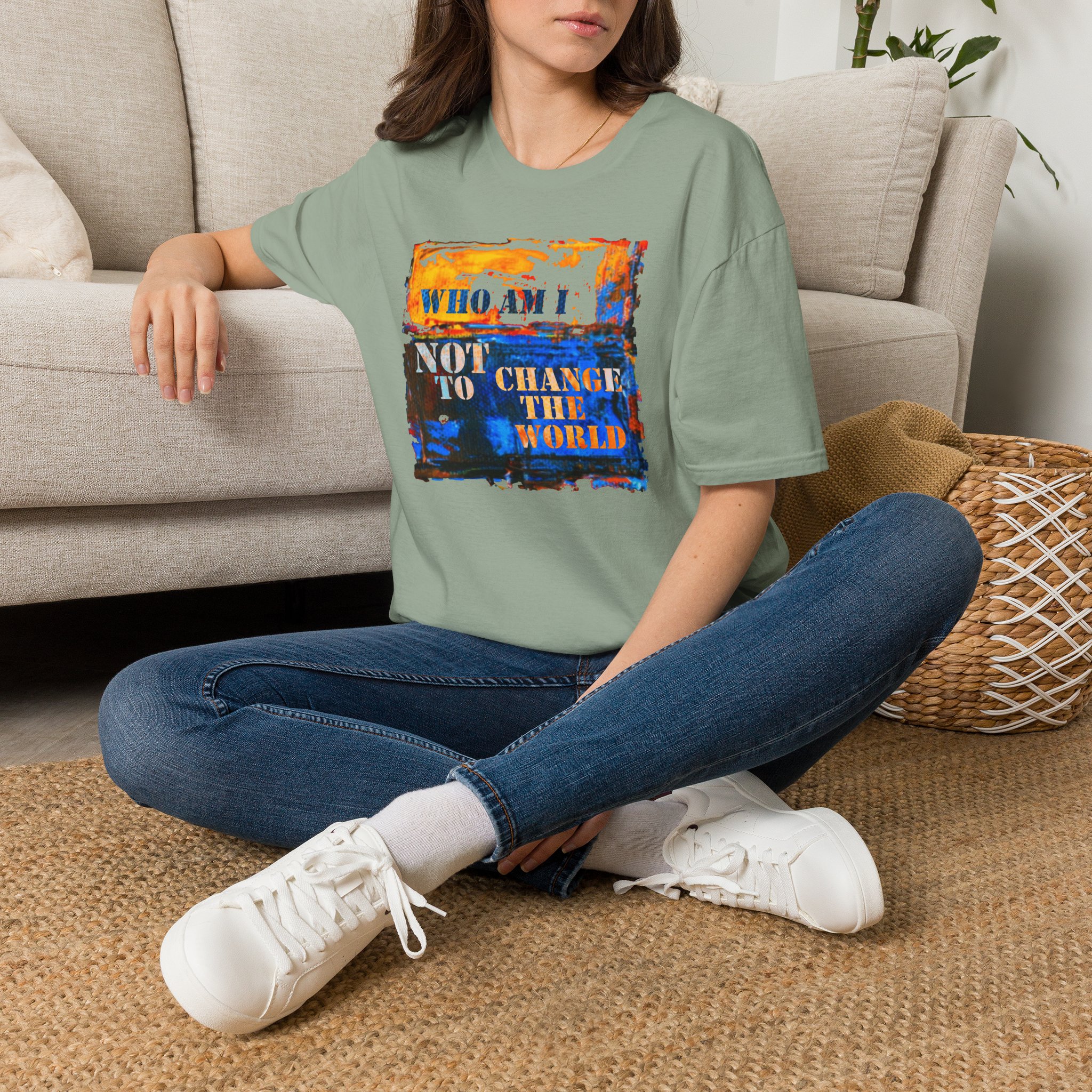 Who Am I NOT to Change the World T-Shirt - Image 10