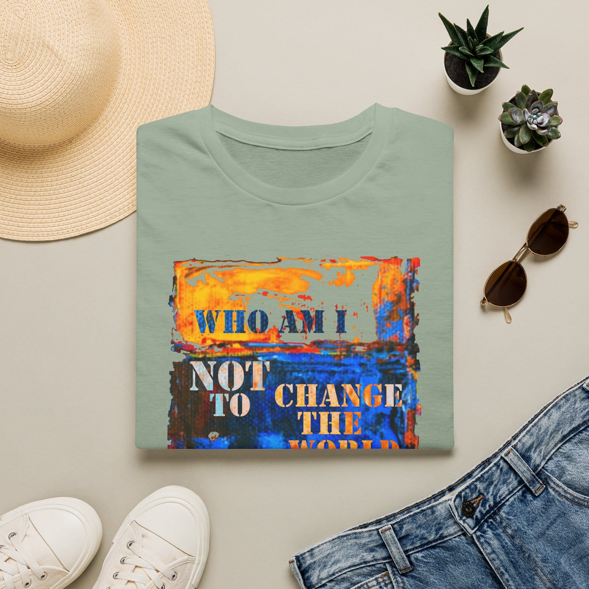 Who Am I NOT to Change the World T-Shirt - Image 9