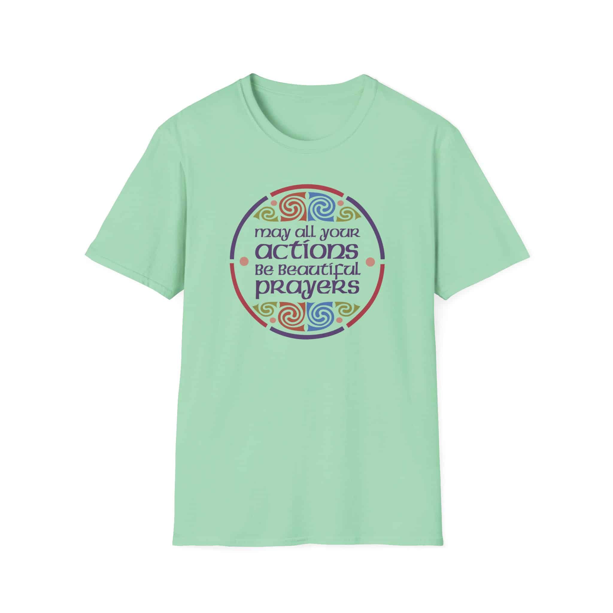 May all your actions be beautiful prayers T-Shirt - Two Versions - Image 20