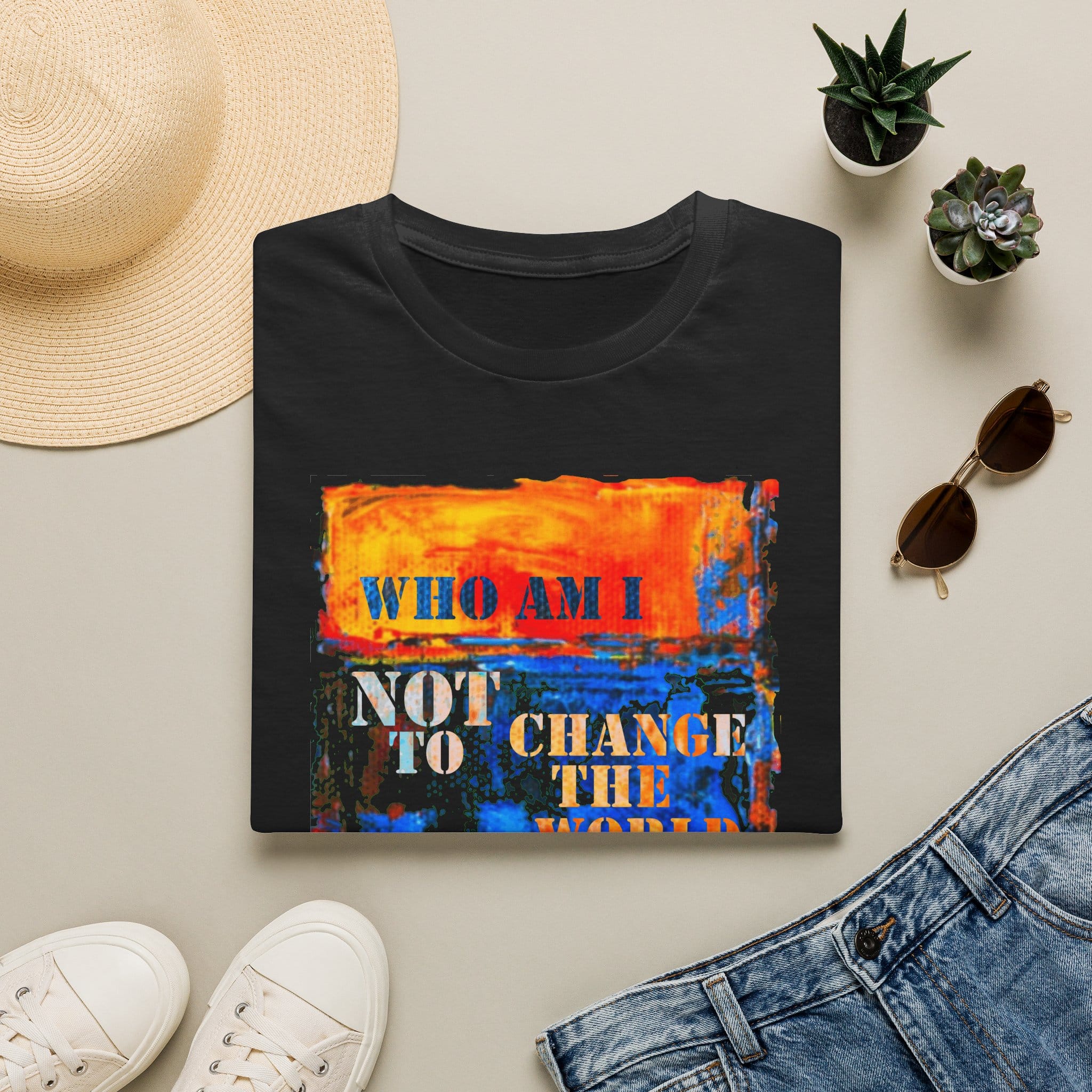 Who Am I NOT to Change the World T-Shirt - Image 6
