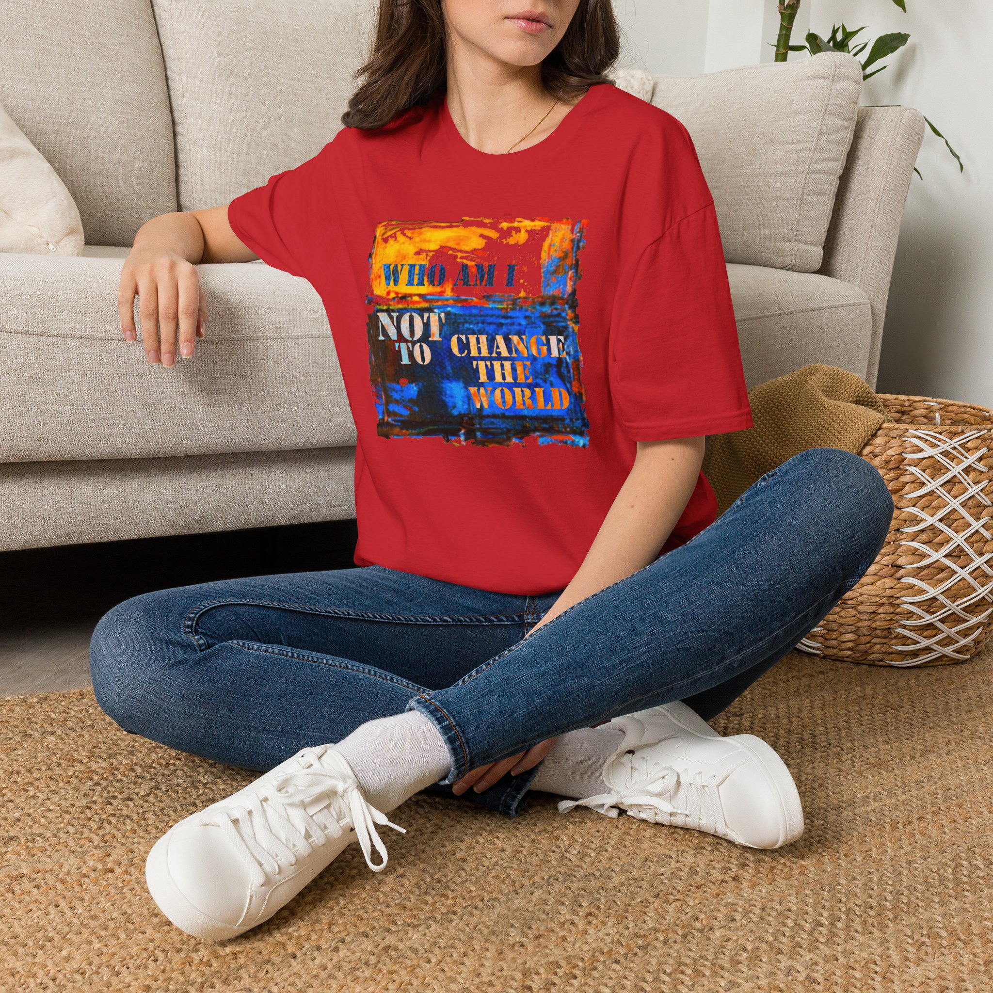 Who Am I NOT to Change the World T-Shirt - Image 28