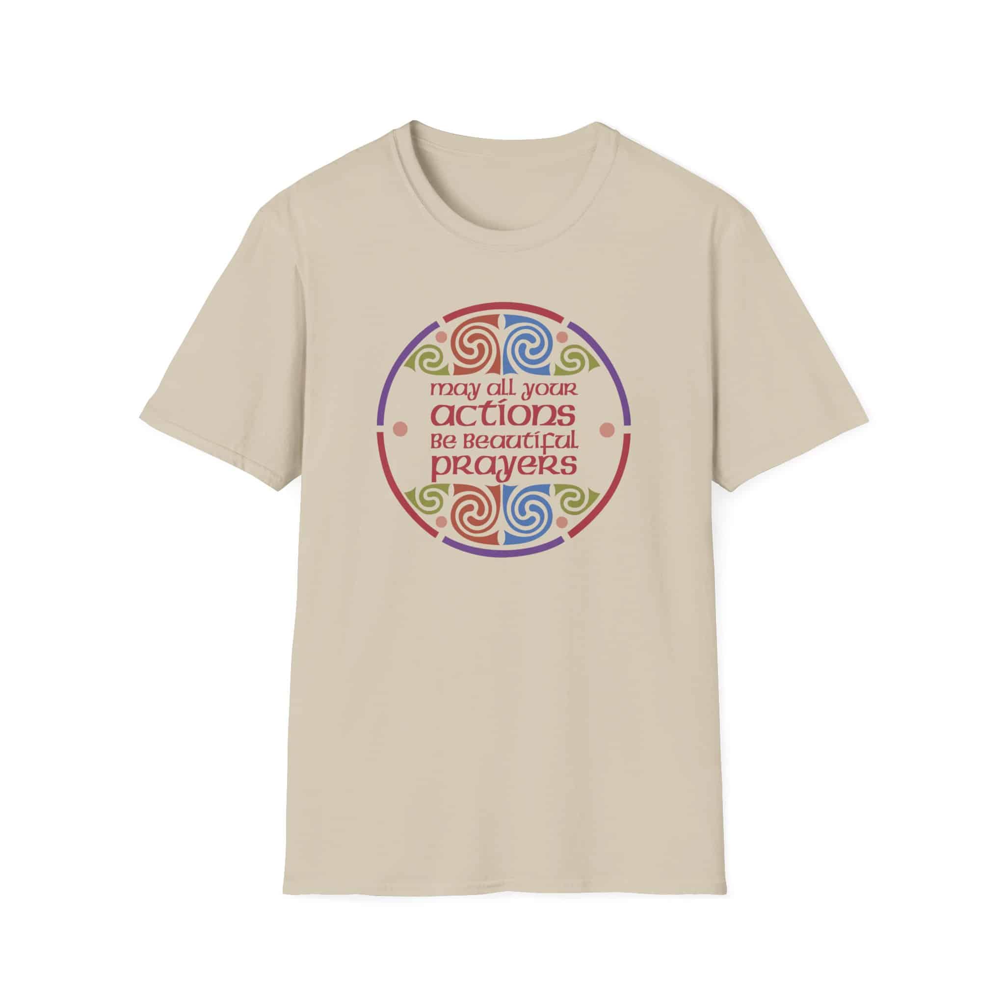 May all your actions be beautiful prayers T-Shirt - Two Versions - Image 17