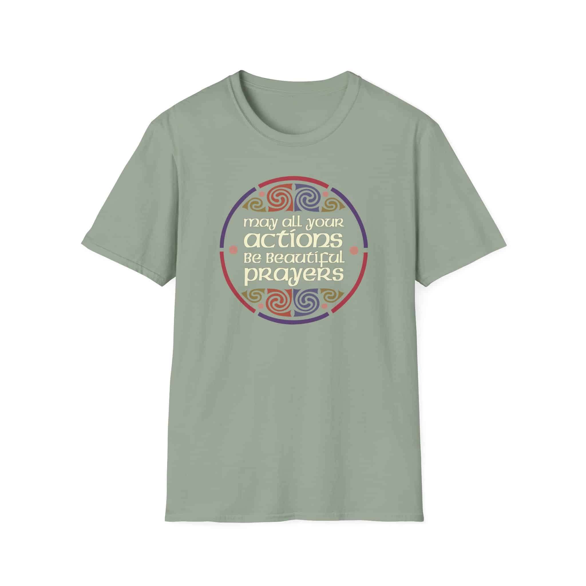 May all your actions be beautiful prayers T-Shirt - Two Versions - Image 4