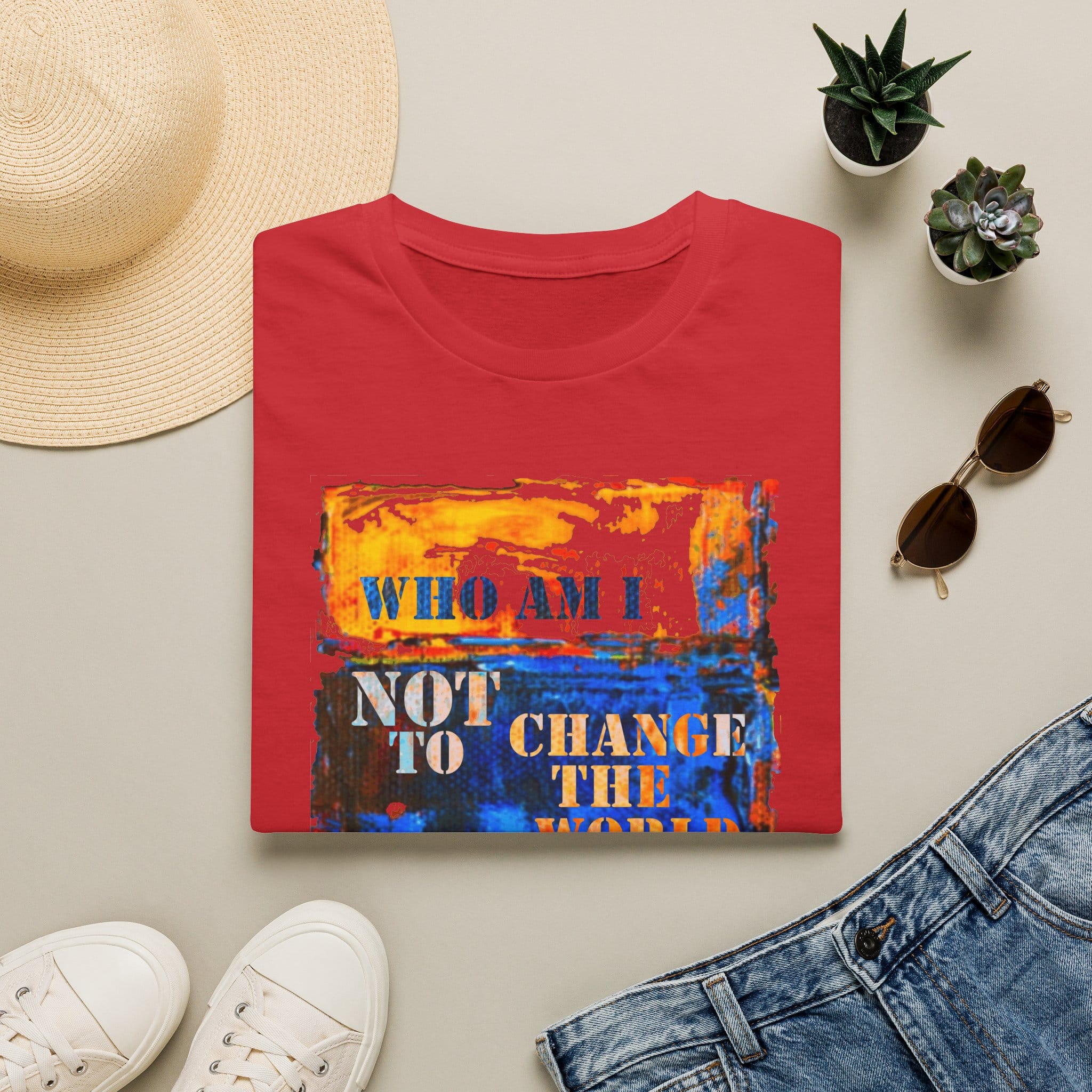 Who Am I NOT to Change the World T-Shirt - Image 27