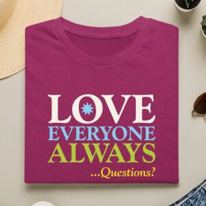 Love Everyone Always T-shirt in Antique Heliconia