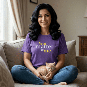You Matter to Me T-Shirt - an Invitation to Connection