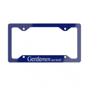 GentleMen are BOTH Metal License Plate Frame