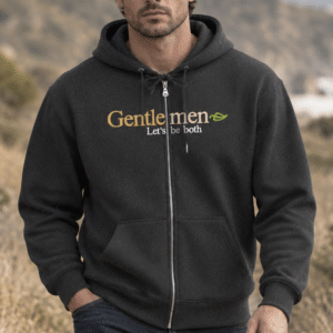 GentleMen - Let's be both zipper hooded sweatshirt and